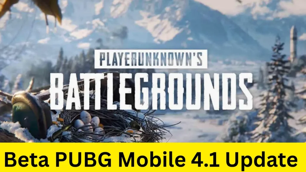 Beta PUBG Mobile 4.1 update release date 10 October